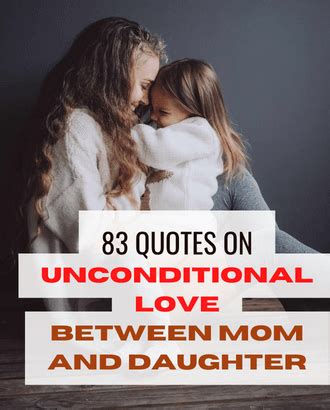 unconditional love mother daughter quotes|Unconditional Love Mother Daughter Quotes: 75 Heartwarming。